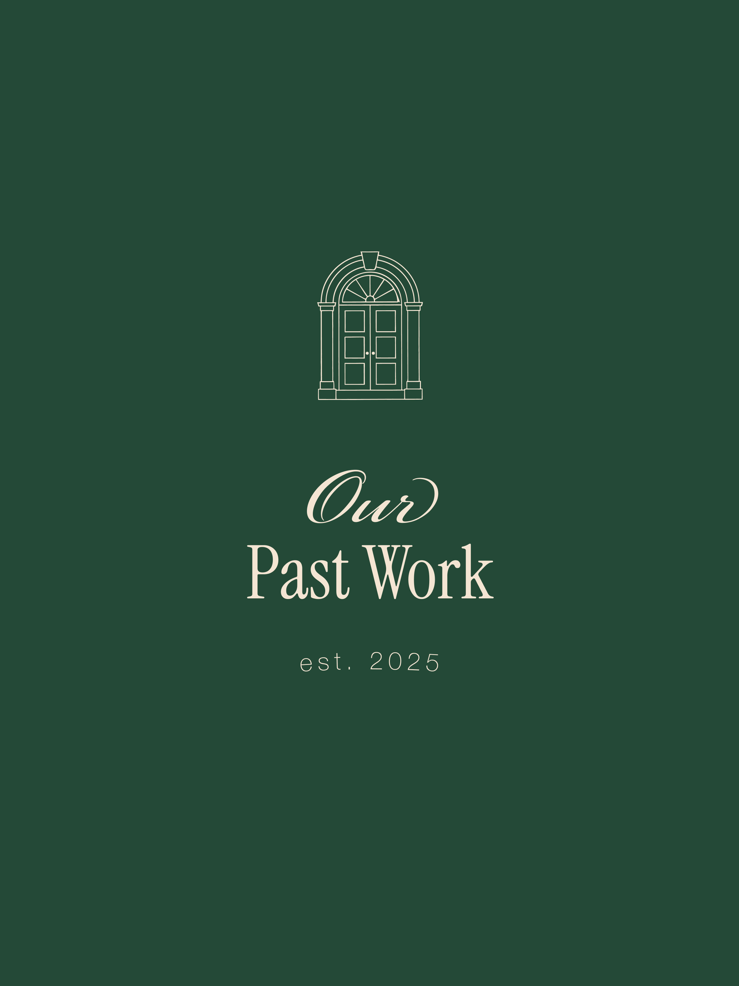 Our Past Work, est. 2025